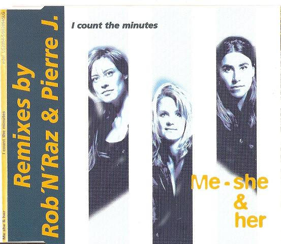 I Count The Minutes (Remixes By Rob 'N' Raz & Pierre J)