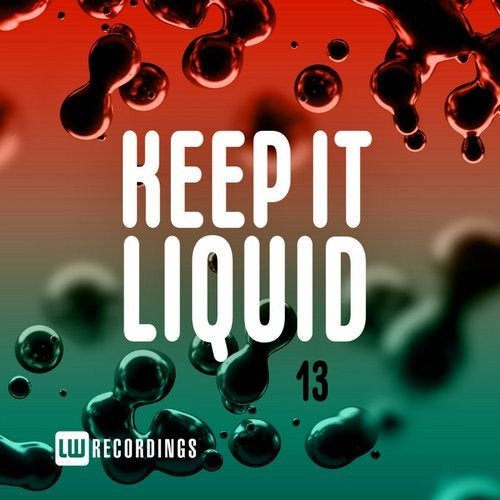 Keep It Liquid 13