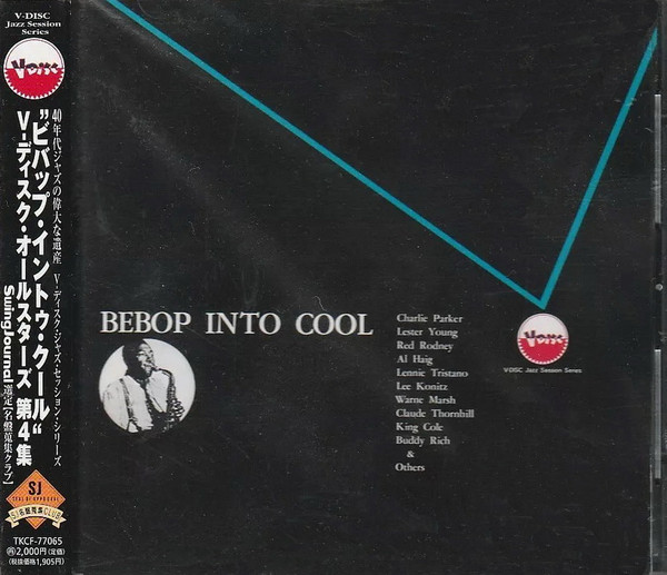 Bebop Into Cool - V-Disc All Star Jazz Sessions Vol. 4