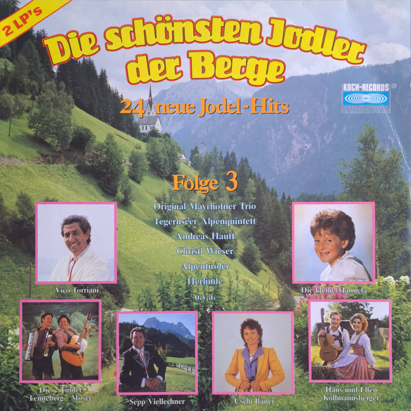 Die Schönsten Jodler Der Berge - 24 Neue Jodel-Hits - Folge 3