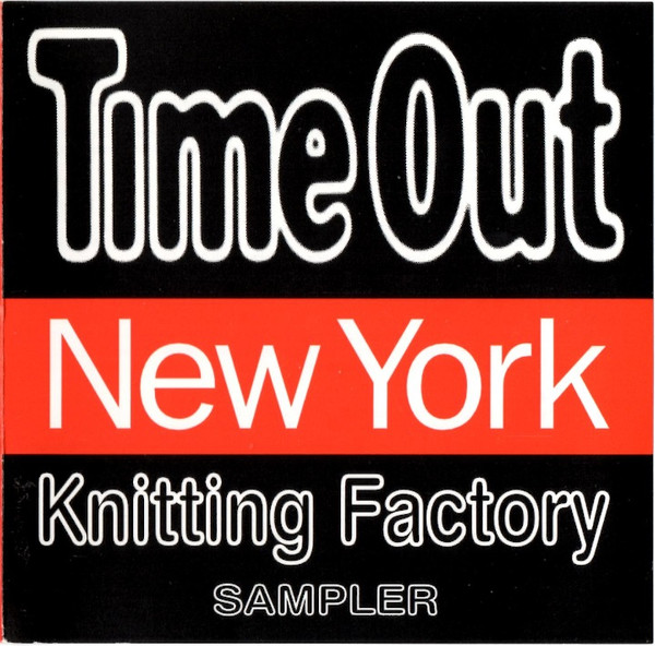 Time Out New York Knitting Factory Sampler