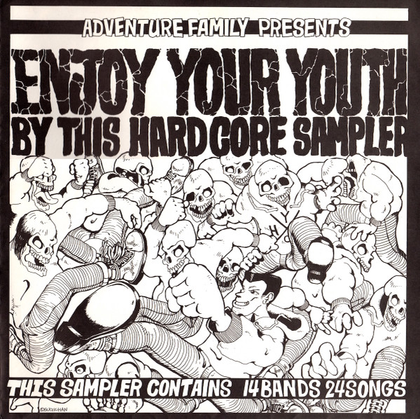 Enjoy Your Youth By This Hardcore Sampler