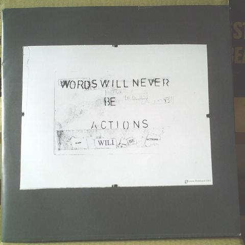 Words Will Never Be Actions