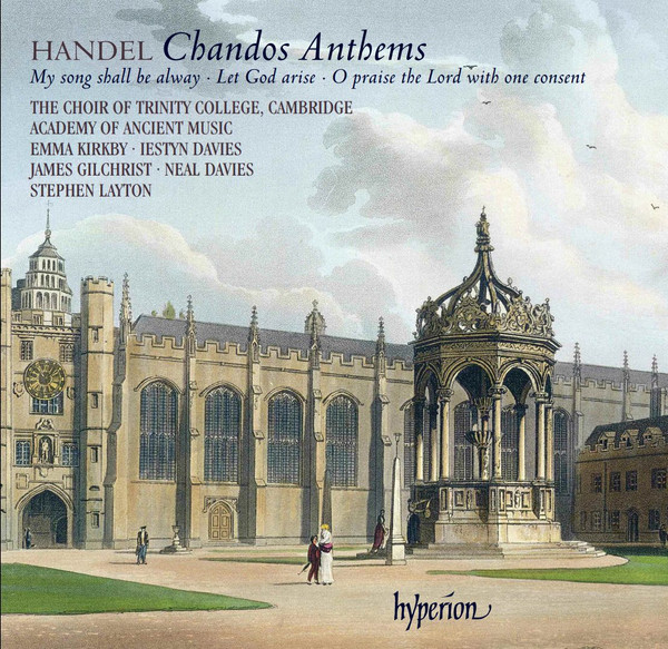 Chandos Anthems - My Song Shall Be Alway, Let God Arise, O Praise The Lord With One Consent