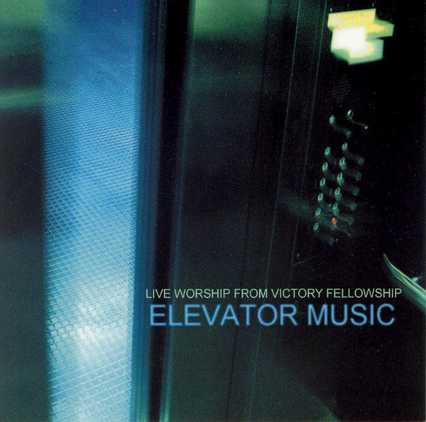 Elevator Music (Live Worship From Victory Fellowship)