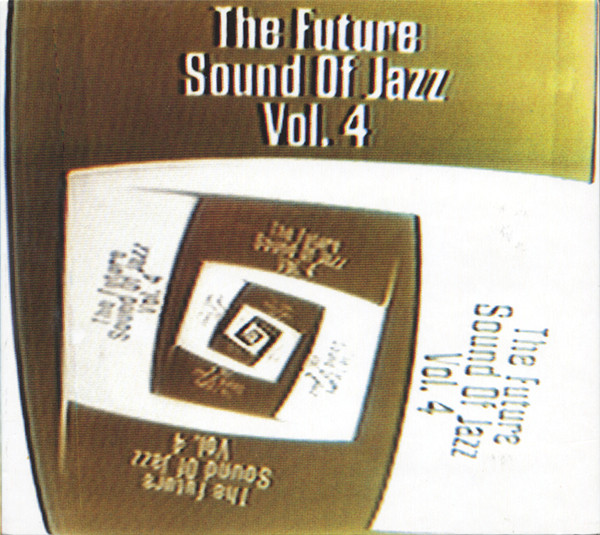 The Future Sound Of Jazz - Vol. 4