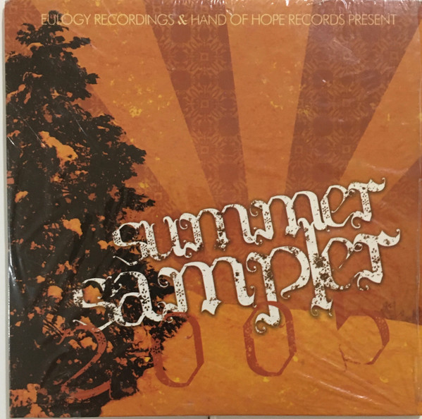 Eulogy Recordings & Hand Of Hope Records Present Summer Sampler 2005