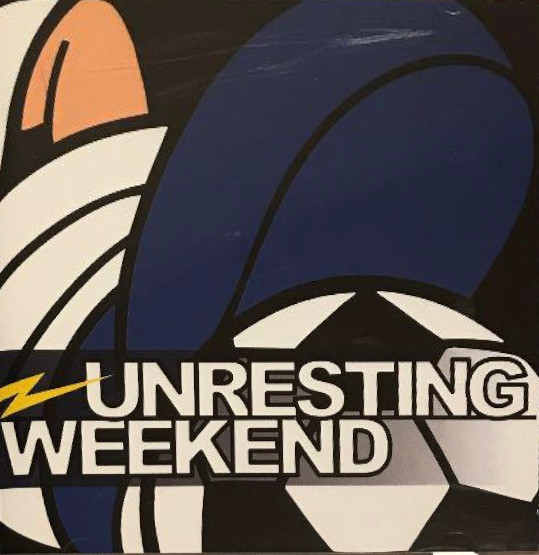 UnResting Weekend