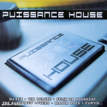 Puissance House
