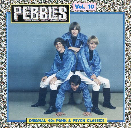Pebbles Volume 10