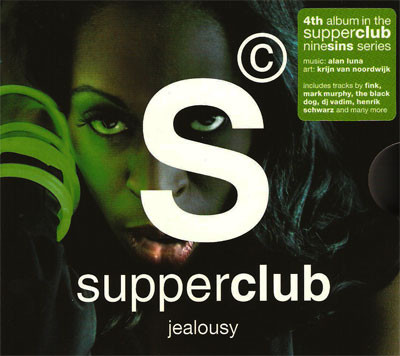 Supperclub Jealousy