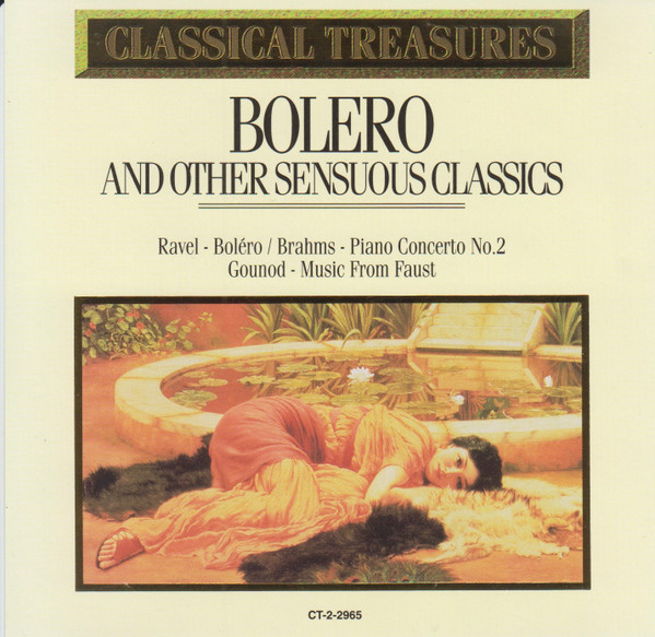 Bolero And Other Sensuous Classics