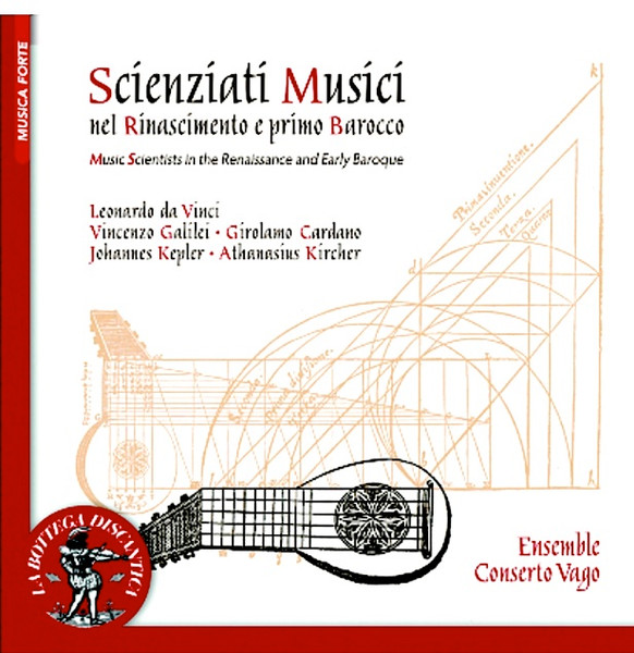 Scienziati Musici Nel Rinascimento e Nel Primo Barocco