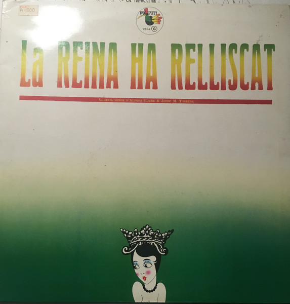 La Reina Ha Relliscat - Vodevil Sonor D'Alfons Roure & Josep M. Torrens