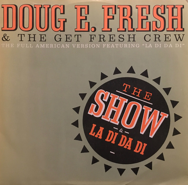 The Show / La Di Da Di