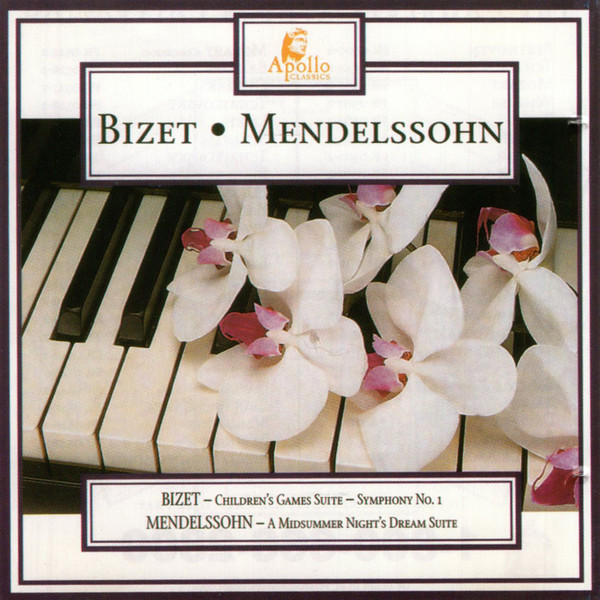 Bizet • Mendelssohn