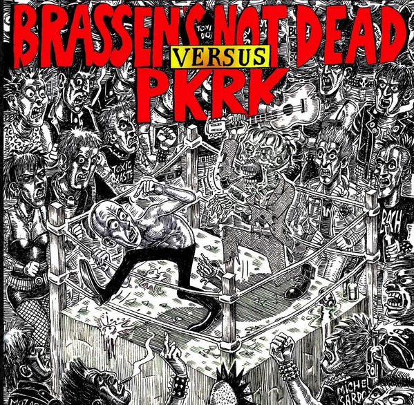 Brassens Not Dead Versus PKRK