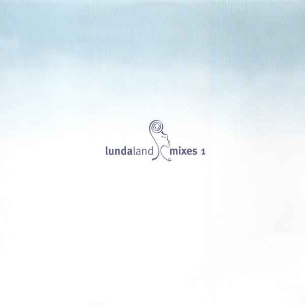 Lundaland Mixes 1