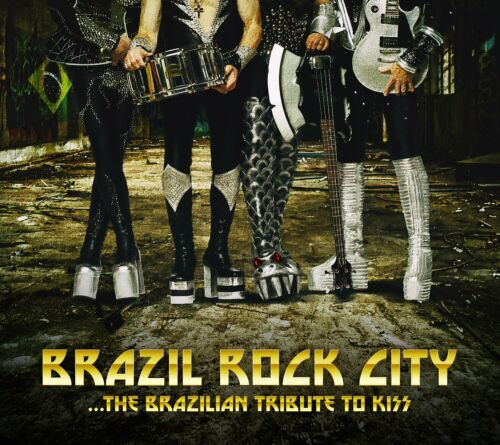 Brazil Rock City ...The Brazilian Tribute To Kiss