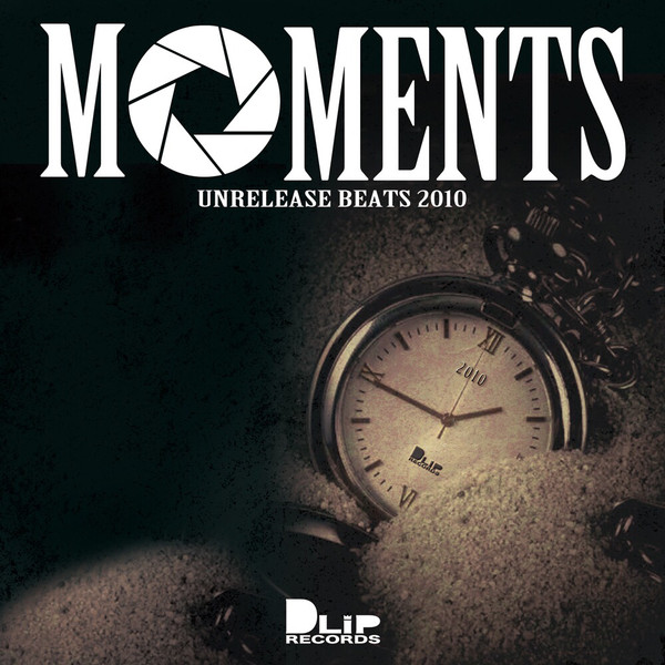 Moments -Unrelease Beats 2010-