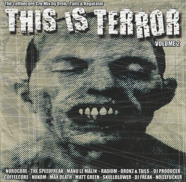 This Is Terror - Volume 2 - The Coffeecore Cru Mix