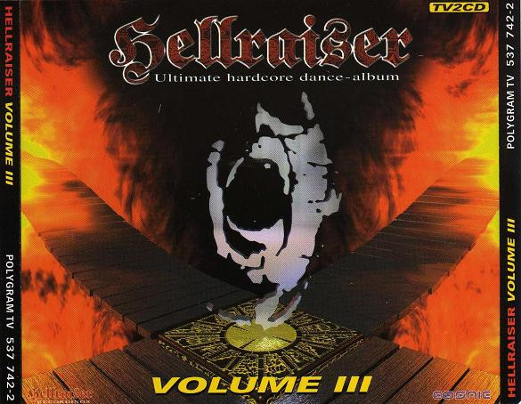 Hellraiser - Ultimate Hardcore Dance Album - Volume III