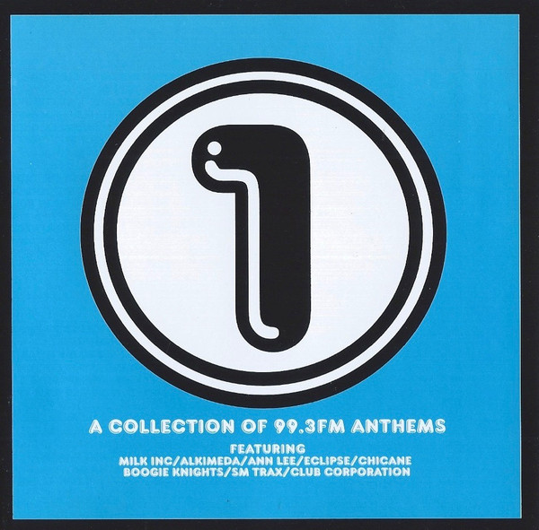 1 - A Collection Of 99.3 FM Anthems