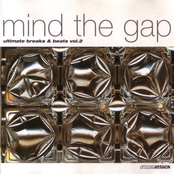 Mind The Gap - Ultimate Breaks & Beats Vol. 2