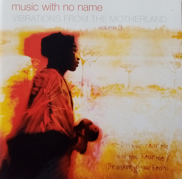 Music With No Name: Vibrations From The Motherland Volume 3