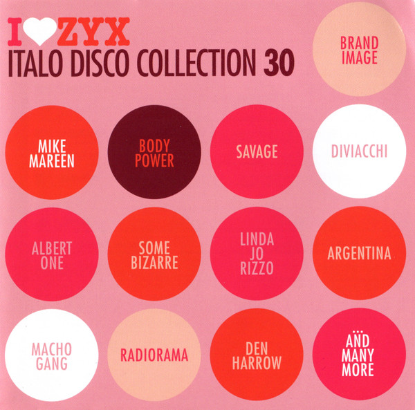 I Love ZYX Italo Disco Collection 30