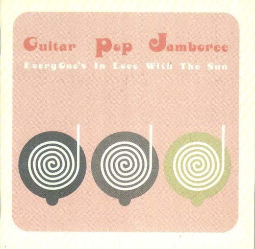 Guitar Pop Jamboree - Everyone's In Love With The Sun