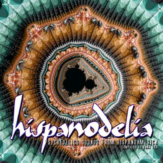Hispanodelia - Psychedelics Sounds From Hispanoamerica