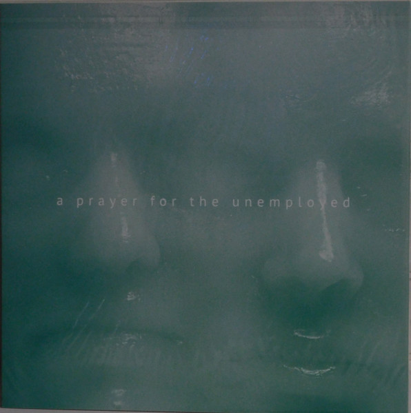 A Prayer For The Unemployed