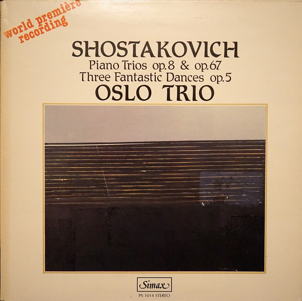 Piano Trios Op. 8 & Op. 67 / Three Fantastic Dances Op. 5