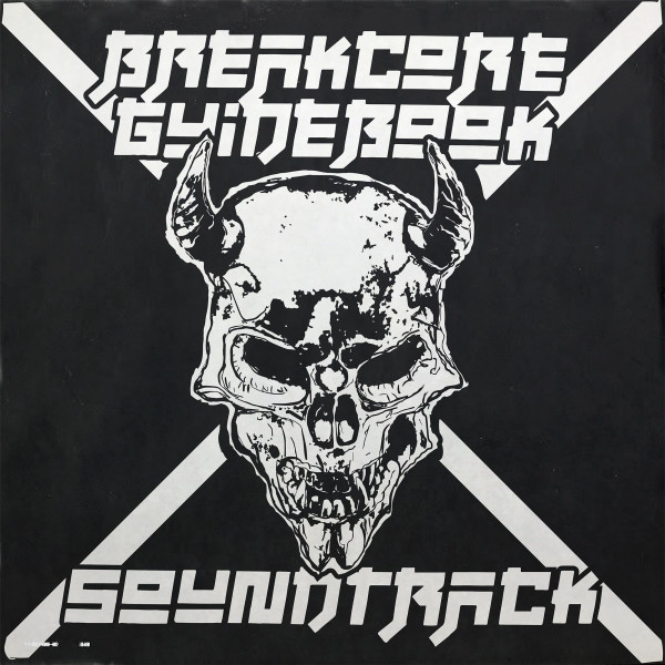 Soundtrack For Breakcore Guidebook