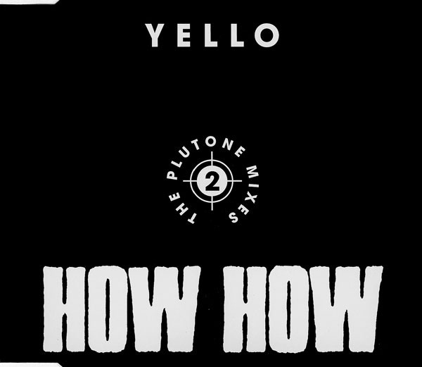 How How - 2 - The Plutone Mixes