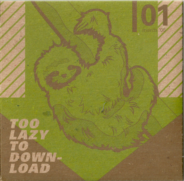  Too Lazy To Download 01 March '05