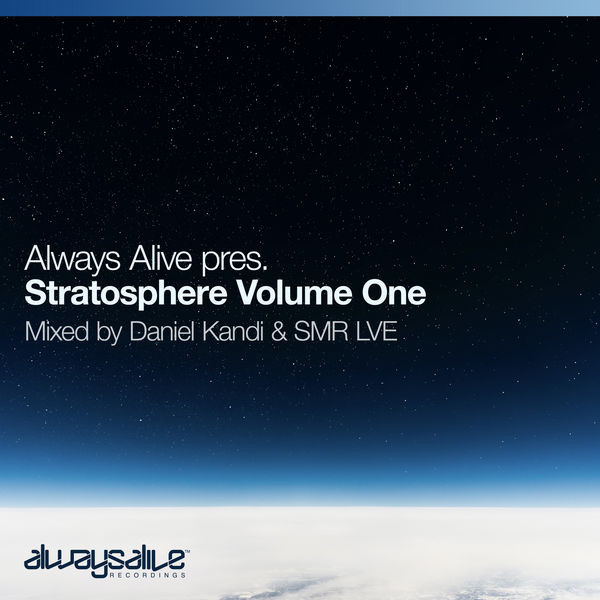 Always Alive Pres. Stratosphere Volume One