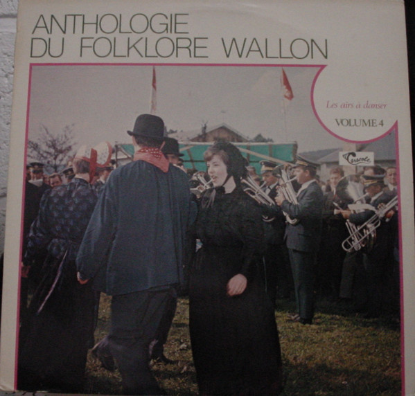 Anthologie Du Folklore Wallon  (Les Airs À Danser)
