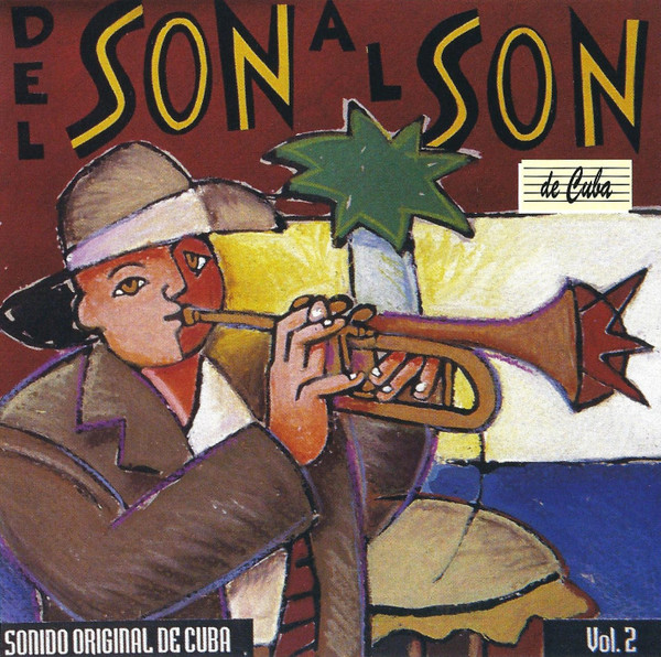 Sonido Original De Cuba Vol. 2 Del Son Al Son De Cuba