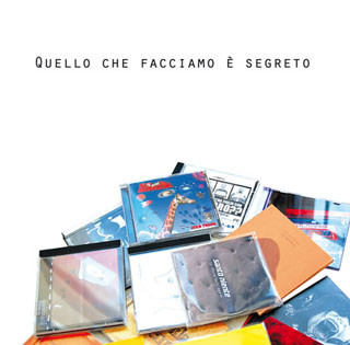 Quello Che Facciamo E' Segreto