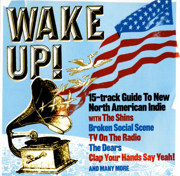 Wake Up! (15-Track Guide To New North American Indie)