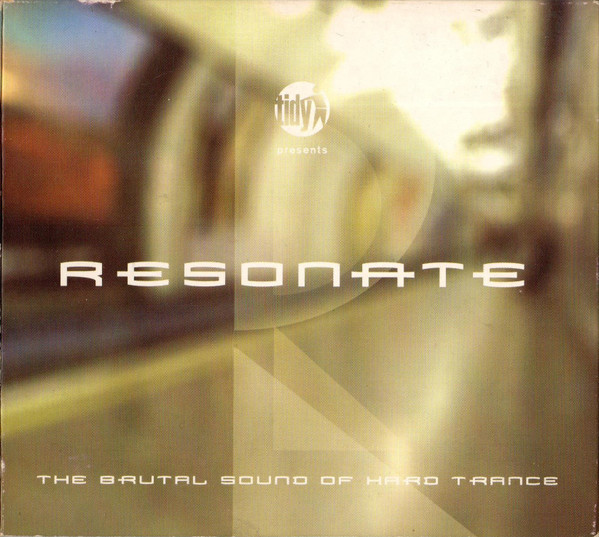 Resonate - The Brutal Sound Of Hard Trance