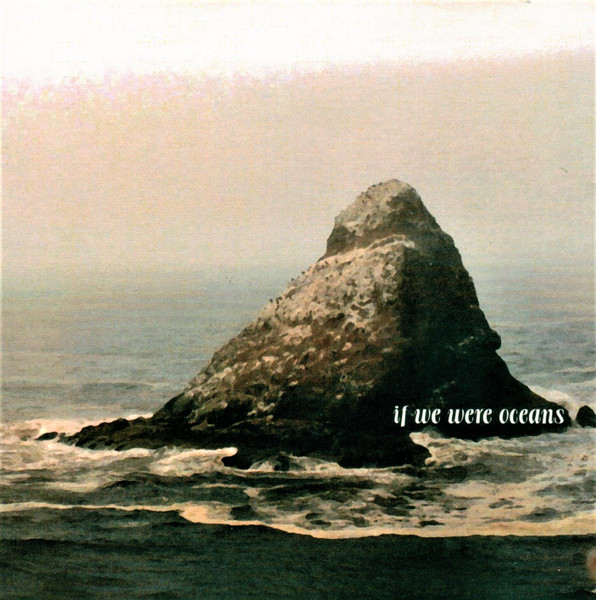 If We Were Oceans