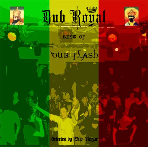 Dub Royal - The Best Of Dub Flash