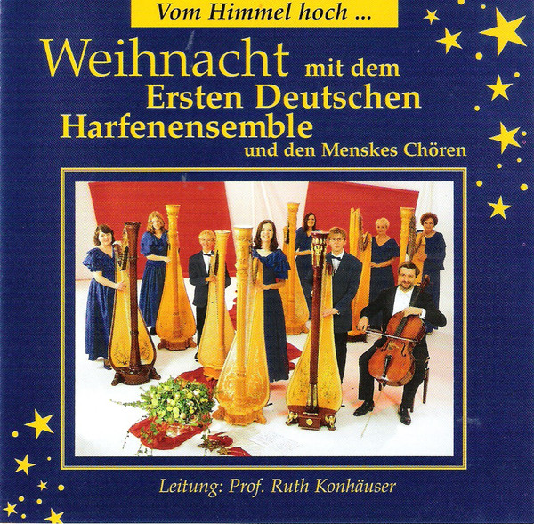 Vom Himmel Hoch ... Weihnacht Mit Dem Ersten Deutschen Harfenemsemble