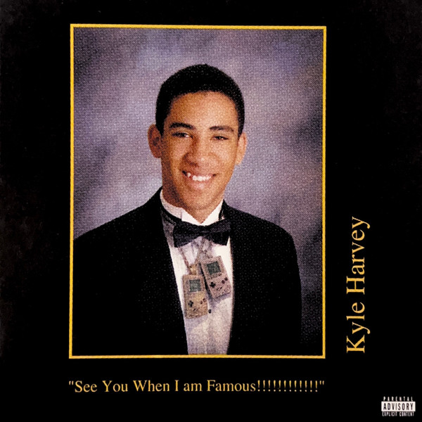 See You When I Am Famous!!!!!!!!!!!! 