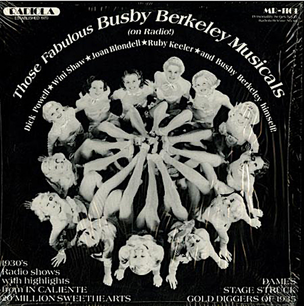 Those Fabulous Busby Berkeley Musicals