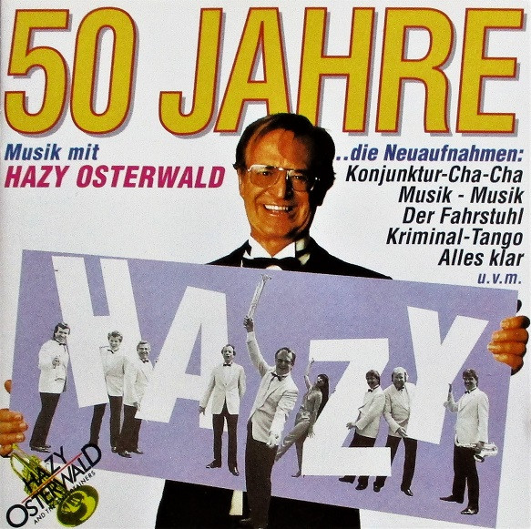 50 Jahre Musik Mit Hazy Osterwald