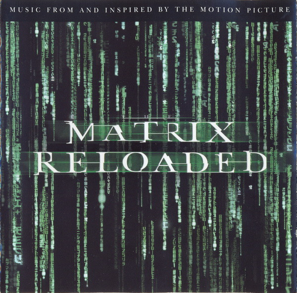 The Matrix Reloaded (Music From And Inspired By The Motion Picture)